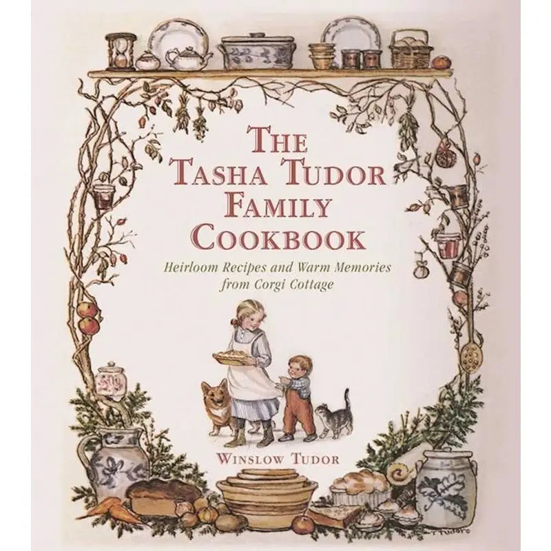 Tasha Tudor Family Cookbook By Winslow Tudor